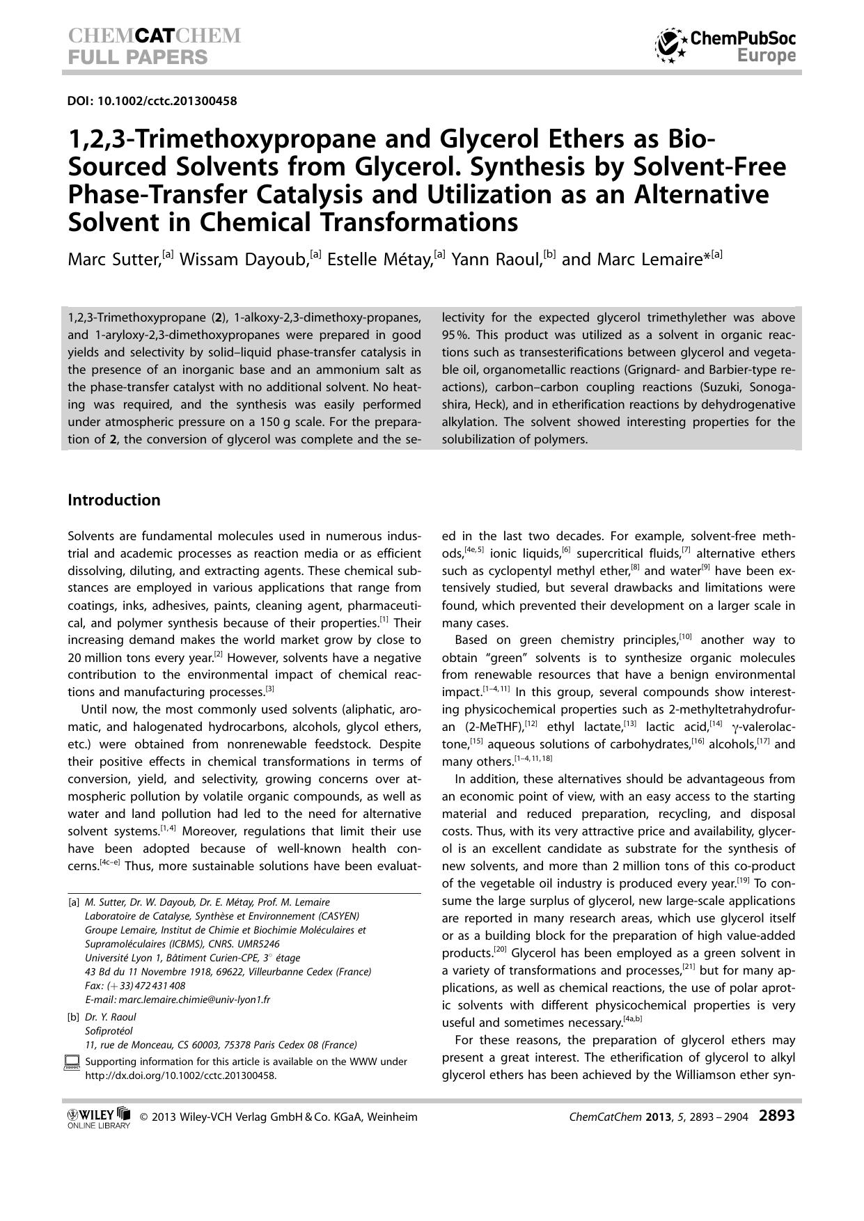 1,2,3Trimethoxypropane and Glycerol Ethers as BioSourced Solvents from Glycerol. Synthesis by SolventFree PhaseTransfer Catalysis and Utilization as an Alternative Solvent in Chemical Transformations by Unknown