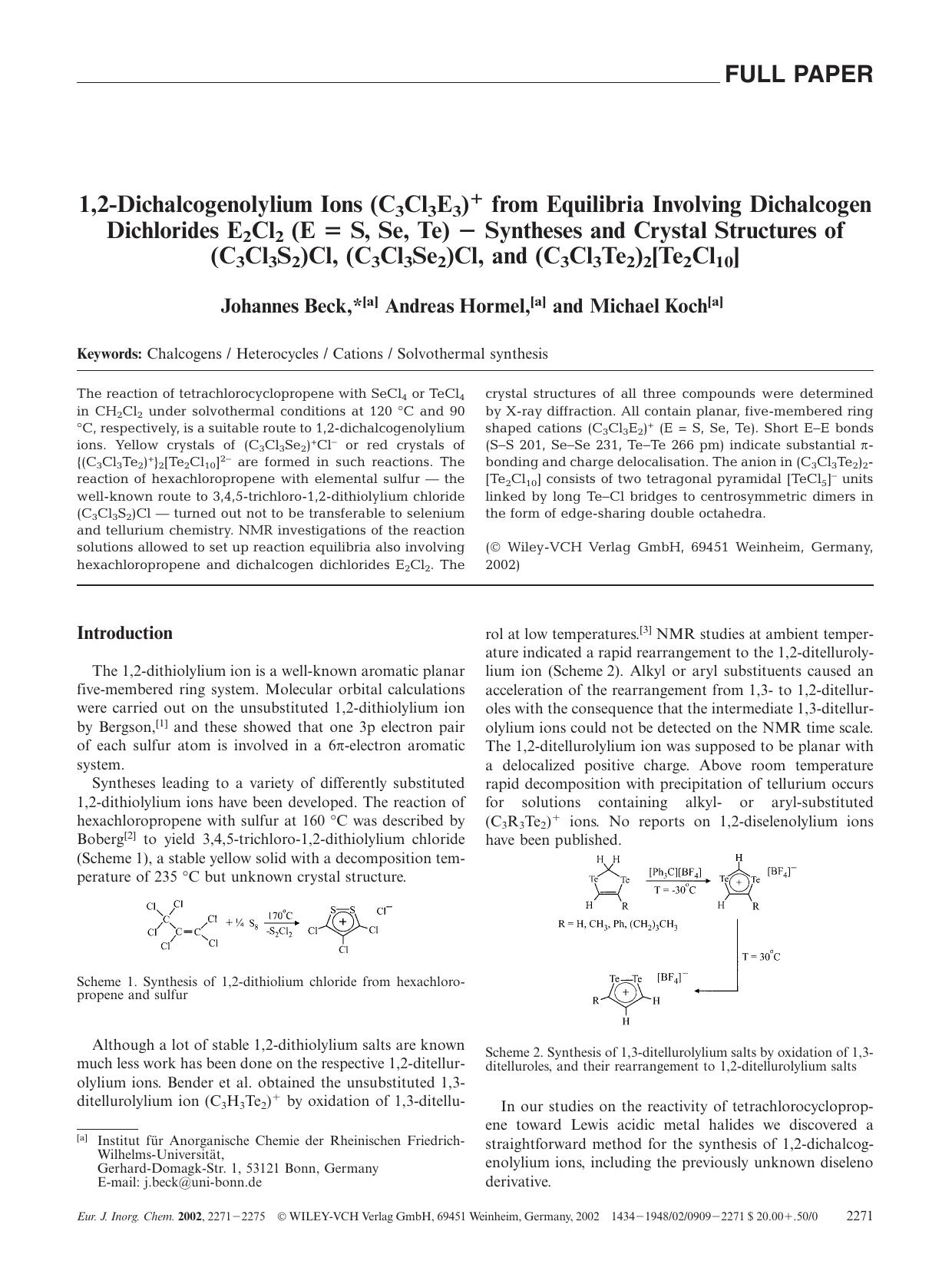 1,2-Dichalcogenolylium Ions (C3Cl3E3)+ from Equilibria Involving Dichalcogen Dichlorides E2Cl2 (E = S, Se, Te) - Syntheses and Crystal Structures of (C3Cl3S2)Cl, (C3Cl3Se2)Cl, and (C3Cl3Te2)2[Te2Cl10] by Unknown