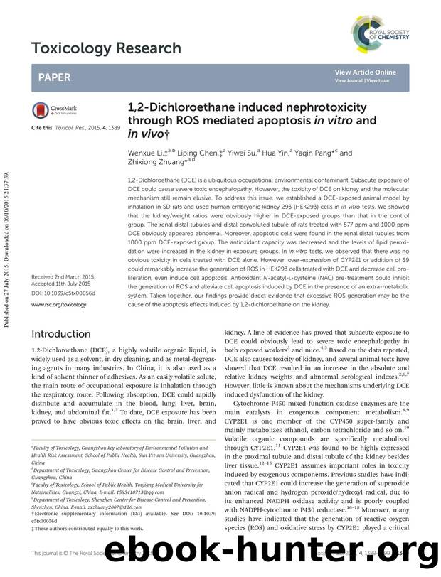 1,2-Dichloroethane induced nephrotoxicity through ROS mediated apoptosis in vitro and in vivo by Wenxue Li Liping Chen Yiwei Su Hua Yin Yaqin Pang Zhixiong Zhuang