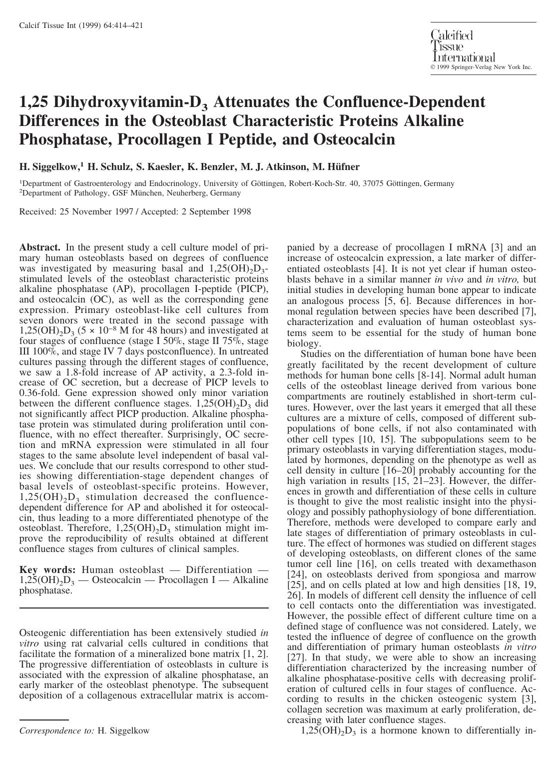 1,25 Dihydroxyvitamin-D3 Attenuates the Confluence-Dependent Differences in the Osteoblast Characteristic Proteins Alkaline Phosphatase, Procollagen I Peptide, and Osteocalcin by Siggelkow H. et al