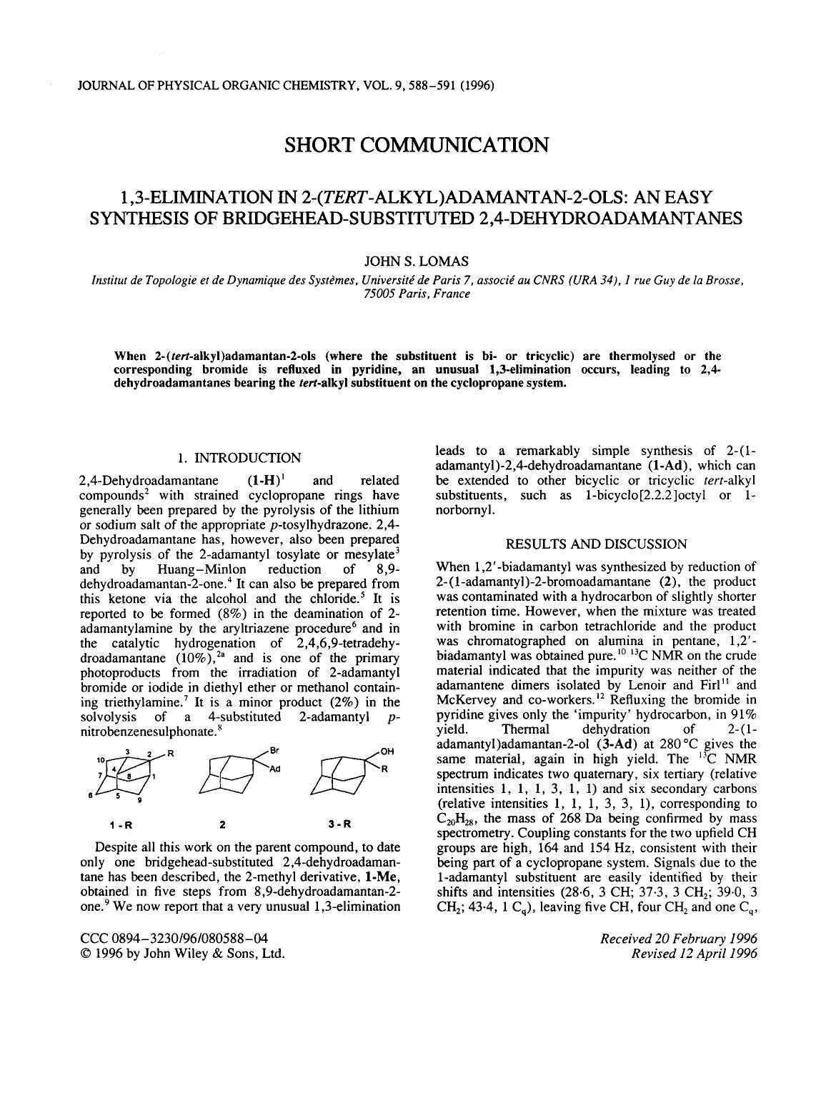 1,3-Elimination in 2-(Tert-alkyl)adamantan-2-ols: An easy synthesis of bridgehead-substituted 2,4-dehydroadamantanes by Unknown