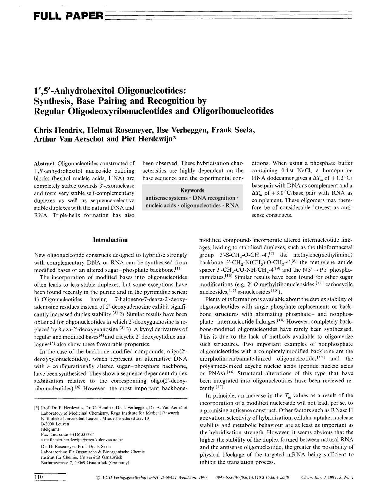 1[prime], 5[prime] -Anhydrohexitol Oligonucleotides: Synthesis, Base Pairing and Recognition by Regular Oligodeoxyribonucleotides and Oligoribonucleotides by Unknown
