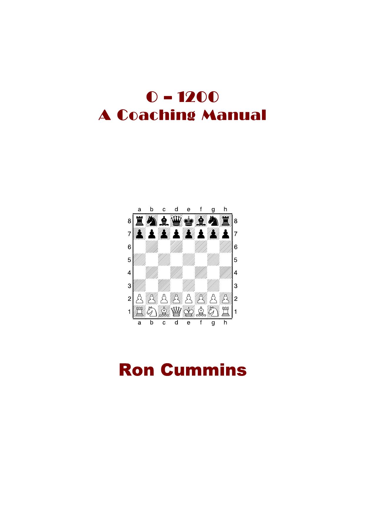 1-1200. A Chess Coaching Manual by Cummins Ron
