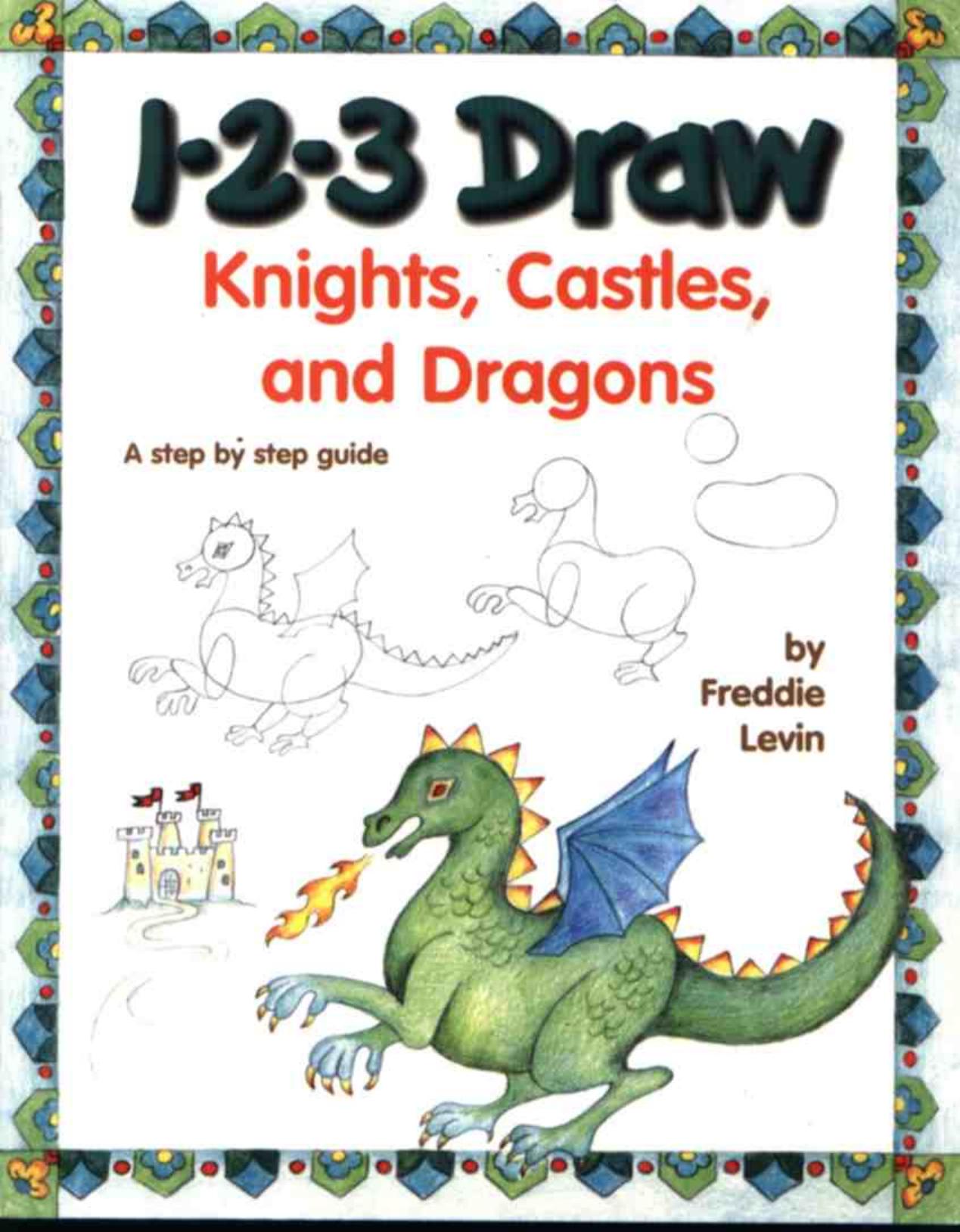 1-2-3 Draw Knights, Castles and Dragons (1) by Unknown