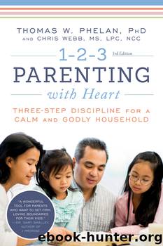 1-2-3 Parenting with Heart by Thomas Phelan