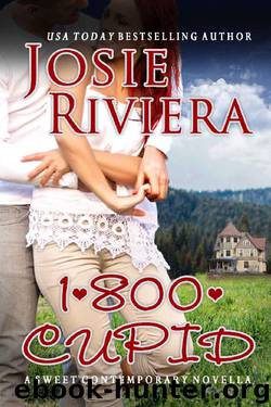 1-800-CUPID_A Sweet Contemporary Romance Novella by Josie Riviera