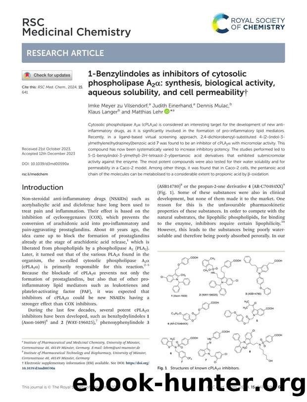 1-Benzylindoles as inhibitors of cytosolic phospholipase A2Î±: synthesis, biological activity, aqueous solubility, and cell permeability by Imke Meyer zu Vilsendorf & Judith Einerhand & Dennis Mulac & Klaus Langer & Matthias Lehr