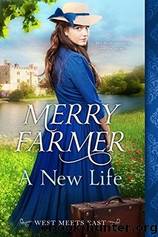 1. A New Life by Merry Farmer