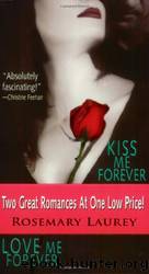 1. Kiss Me Forever (Walking in Moonlight) by Rosemary Laurey
