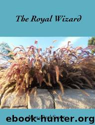 1. The Royal Wizard by MomsDarkSecret