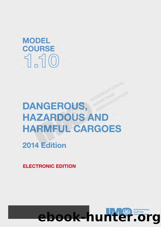 1.10 Dangerous, Hazardous and Harmful Cargoes (2014) by Tim