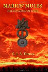 1.Marius' Mules: The Invasion of Gaul by S. J. A. Turney