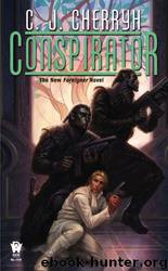 10 - Conspirator by C. J. Cherryh