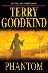 10 - Phantom by Terry Goodkind