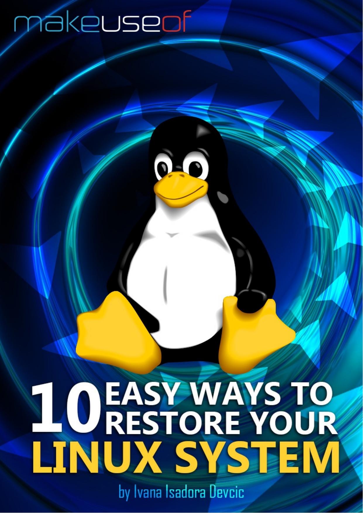 10 Easy Ways to Restore Your Linux System by Unknown