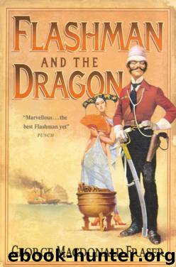 10 Flashman And The Dragon by George MacDonald Fraser