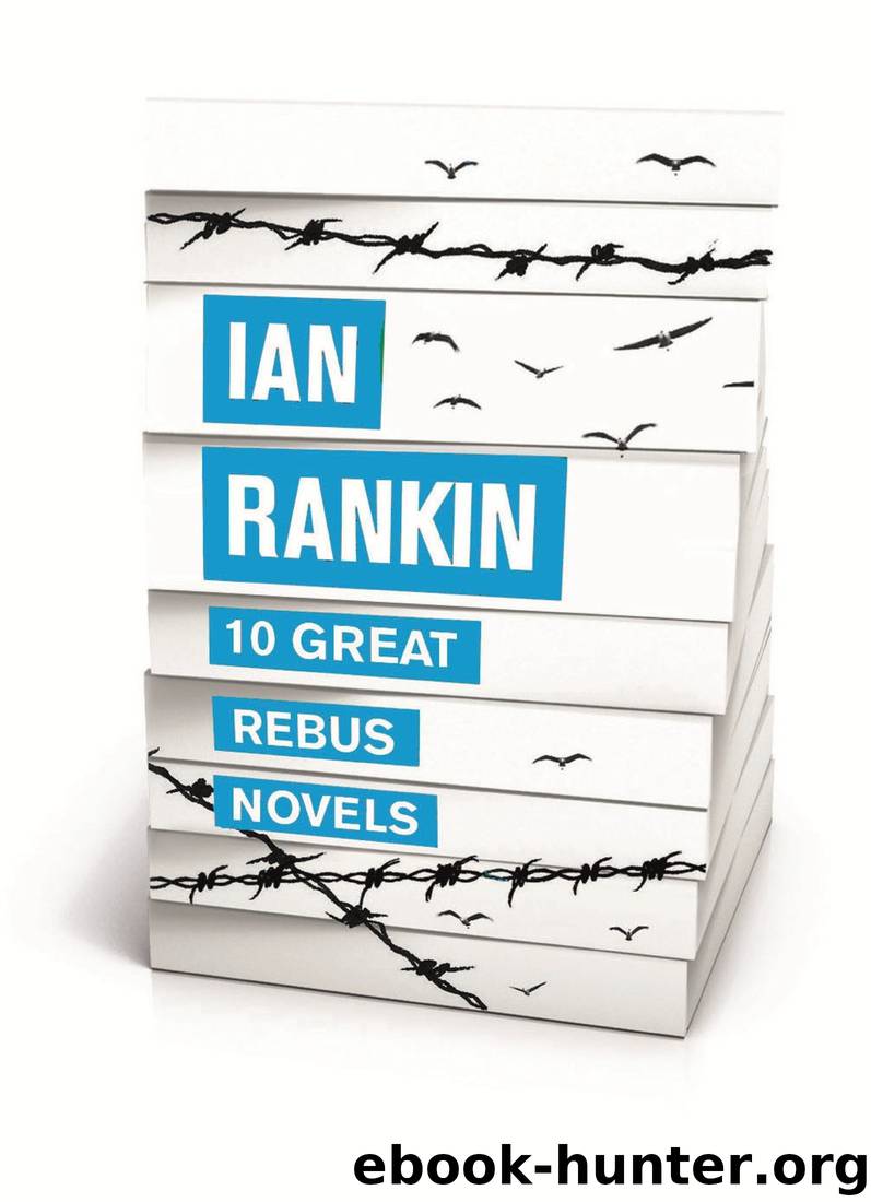 10 Great Rebus Novels (1-10) by Ian Rankin