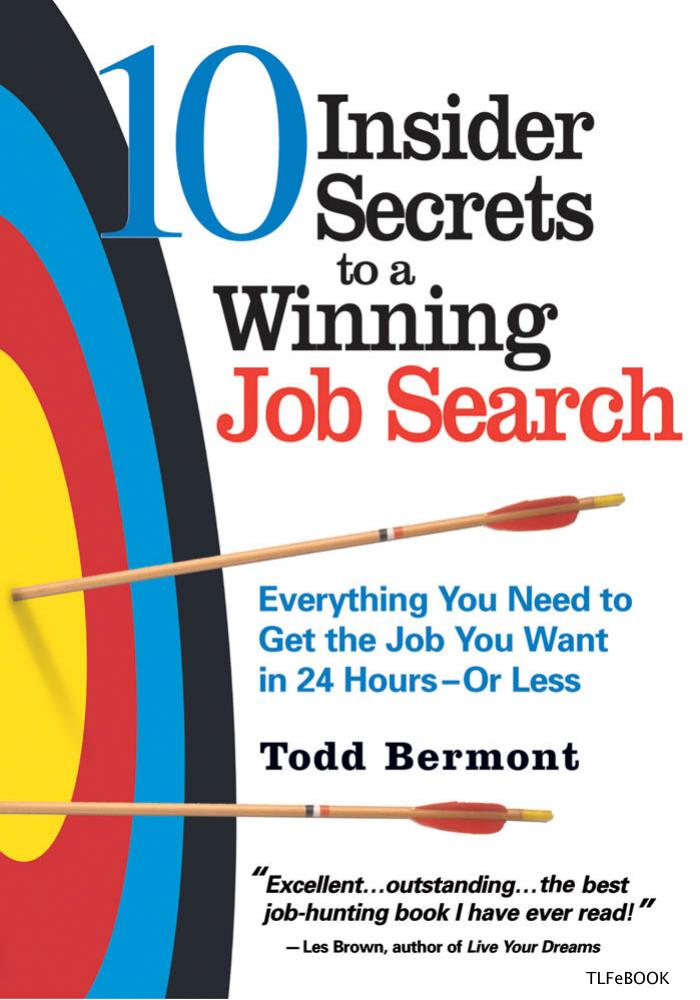 10 Insider Secrets to a Winning Job Search by Todd Bermont