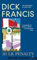10 LB Penalty by Dick Francis