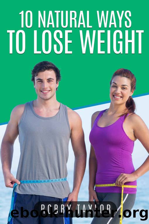 10 Natural Ways To Lose Weight by Taylor Robby
