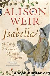 10 Queen Isabella by Alison Weir