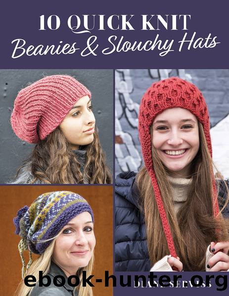 10 Quick Knit Beanies & Slouchy Hats by Diane Serviss
