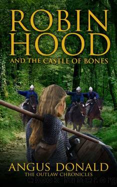 10 Robin Hood and the Castle of Bones by Angus Donald