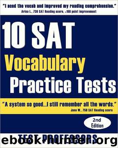 10 SAT Vocabulary Practice Tests by Paul Iv; Test Professors