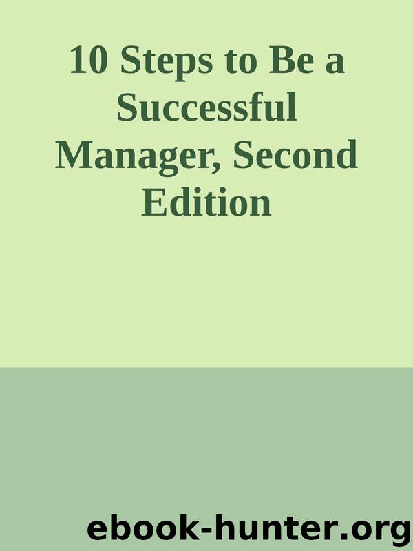 10 Steps to Be a Successful Manager, Second Edition by Unknown
