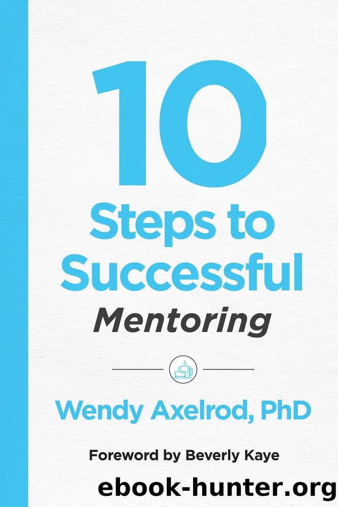 10 Steps to Successful Mentoring by Wendy Axelrod