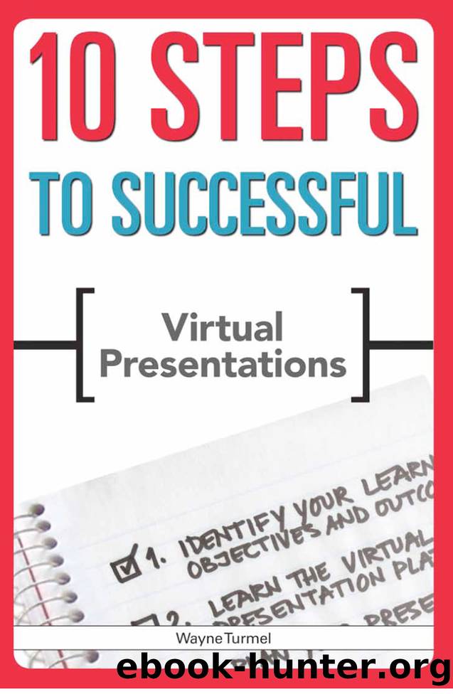 10 Steps to Virtual Presentations by Wayne Turmel