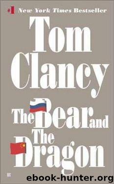 10 The Bear and the Dragon by Tom Clancy