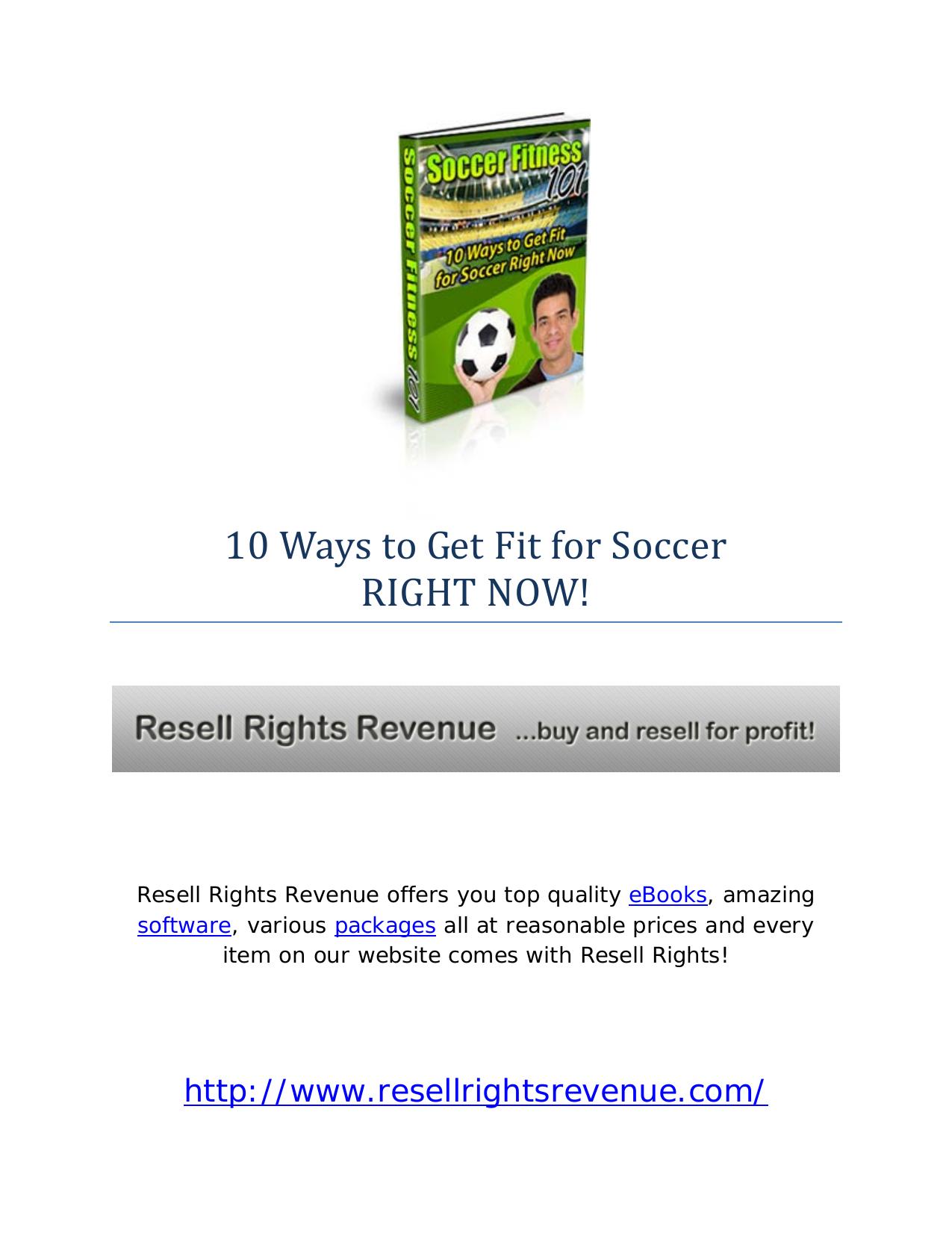 10 Ways To Get Fit For Soccer Right Now eBook by Renee Annette Malove