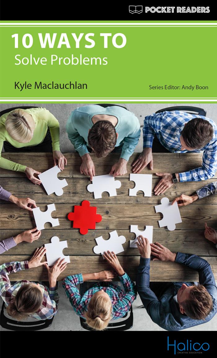 10 Ways to Solve Problems: Pocket Readers by Kyle Maclauchlan Andy Boon (editor) Darren Halliday (editor)