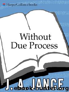 10 Without Due Process by J A Jance