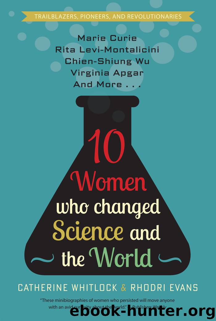 10 Women Who Changed Science and the World by Catherine Whitlock