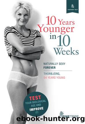 10 Years Younger in 10 Weeks by Thorbjörg