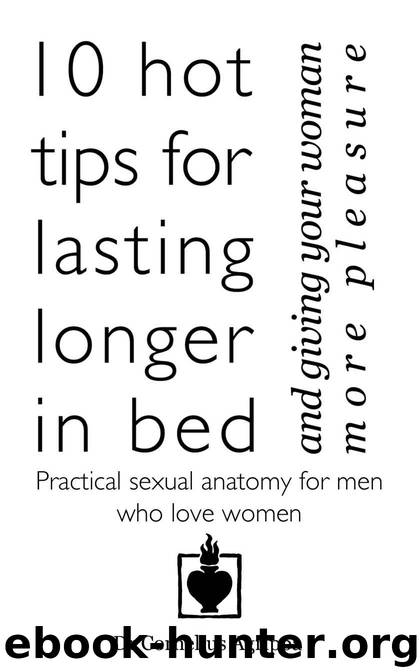 10 hot tips for lasting longer in bed by Agrippa Cornelius