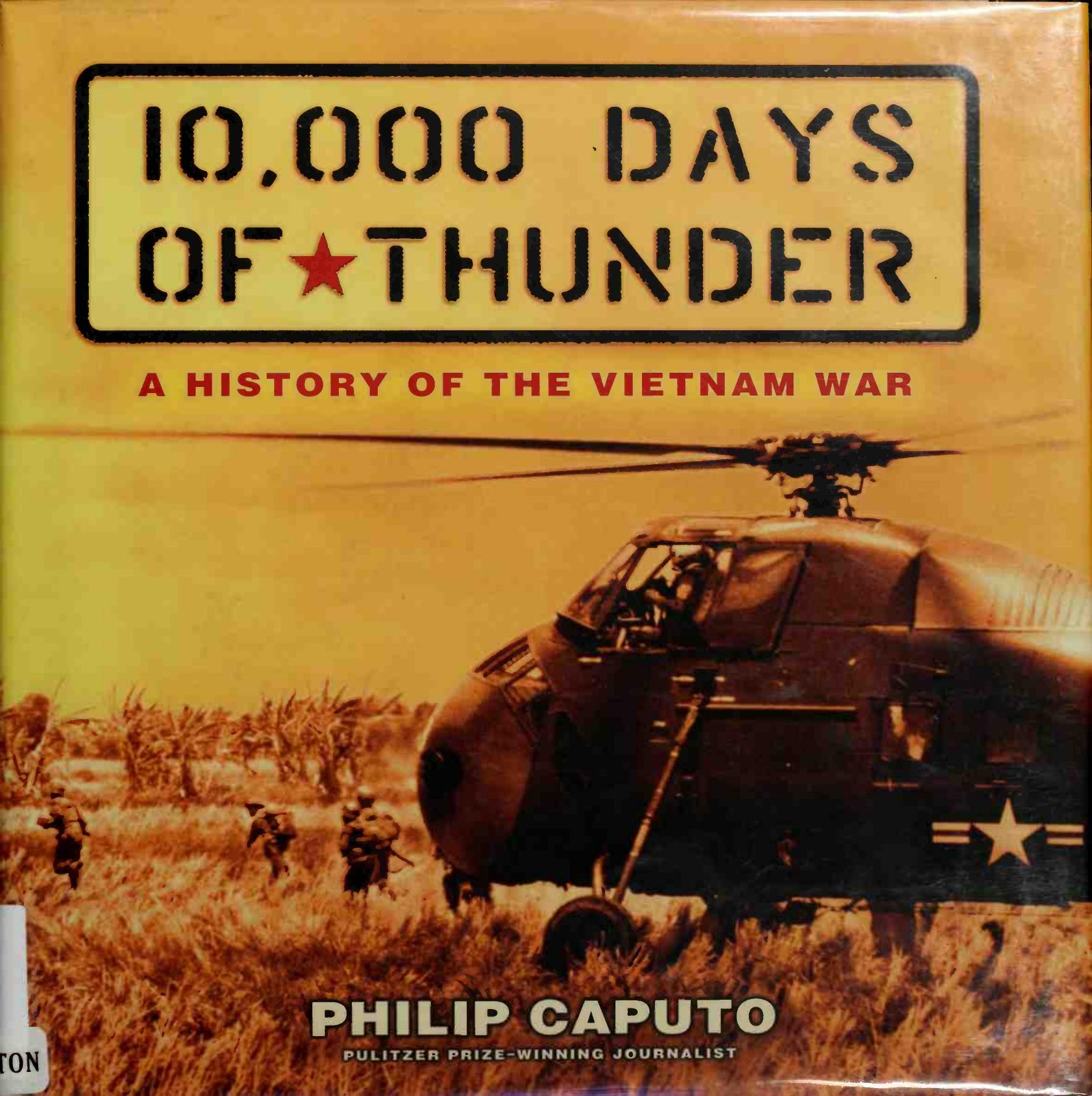 10,000 Days of Thunder: A History of the Vietnam War by Philip Caputo