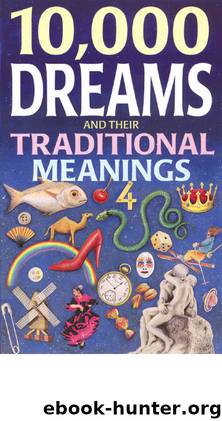 10,000 Dreams and Traditional Meanings by Edwin Raphael