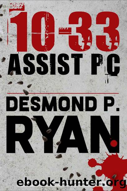 10-33 Assist PC (Mike O'Shea Crime Fiction) by Desmond P. Ryan
