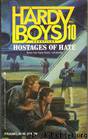 10-Hostages of Hate by Franklin W. Dixon