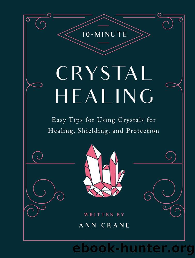 10-Minute Crystal Healing by Crane Ann; Bartlett Sarah;