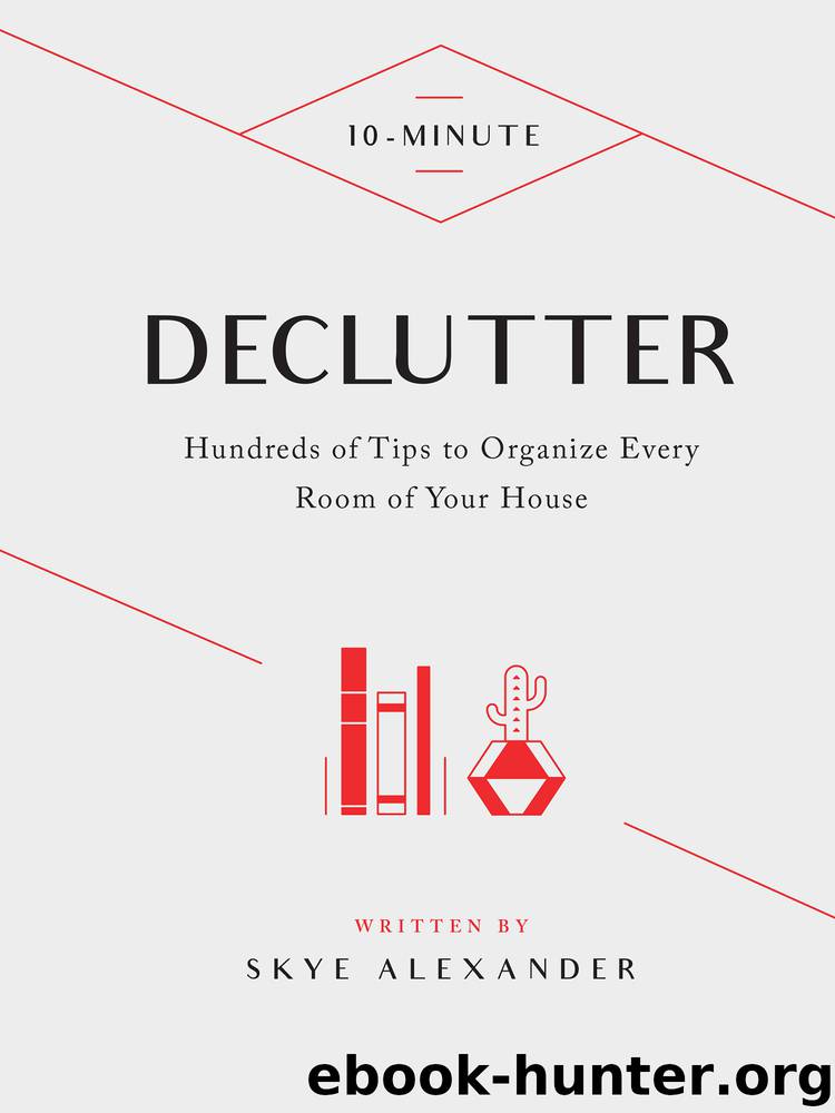 10-Minute Declutter by Skye Alexander