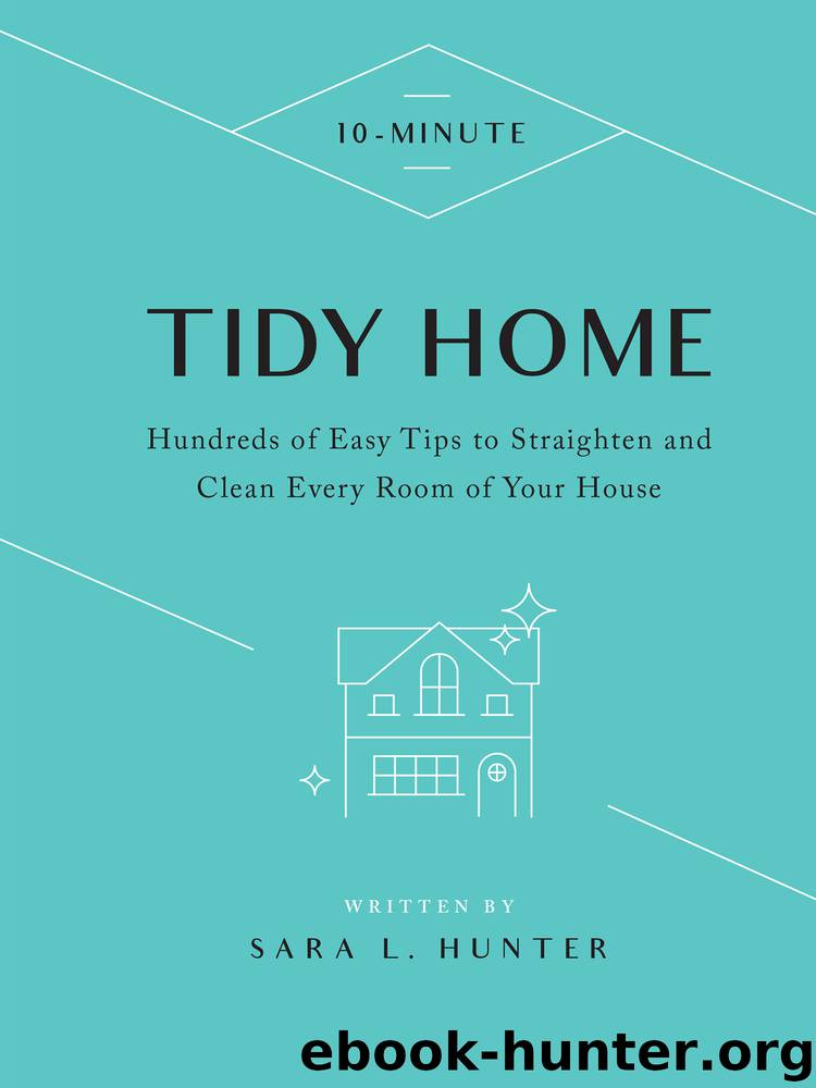 10-Minute Tidy Home by Sara L. Hunter