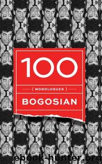 100 (monologues) by Eric Bogosian