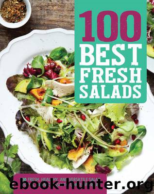 100 Best Fresh Salads by Parragon Books Ltd