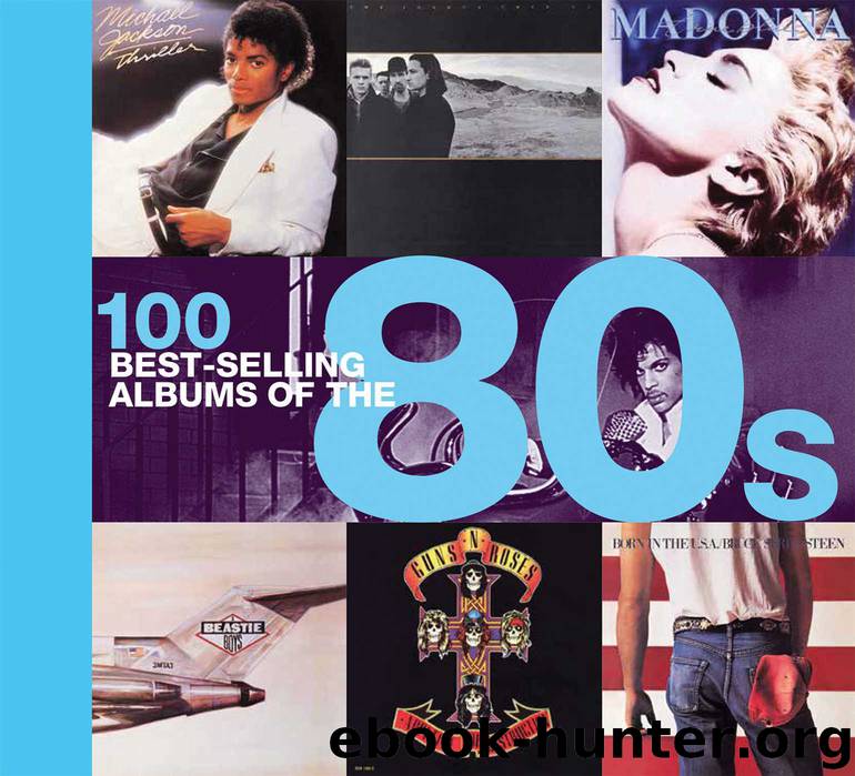 100 Best-selling Albums of the 80s by peter dodd justin cawthorne chris barrett dan auty