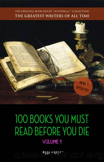 100 Books You Must Read Before You Die--volume 1 [newly updated] [Pride and Prejudice; Jane Eyre; Wuthering Heights; Tarzan of the Apes; the Count of Monte Cristo; a Room With a Vi by Lewis Carroll