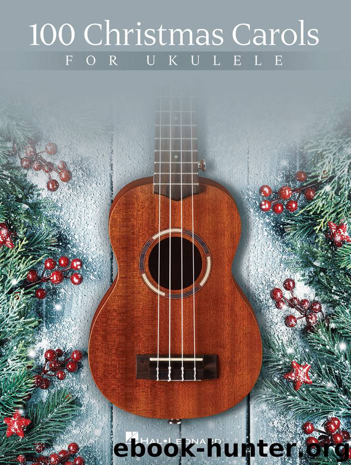 100 Christmas Carols for Ukulele by Hal Leonard Corp